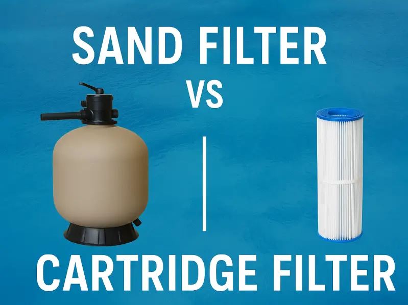 Sand vs. Cartridge Filters Which Is Best for Your Pool?